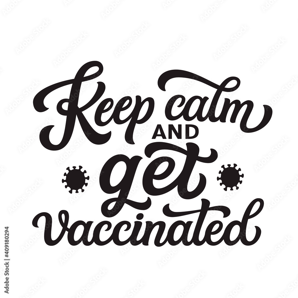 Obraz premium Keep calm and get vaccinated
