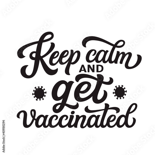 Keep calm and get vaccinated