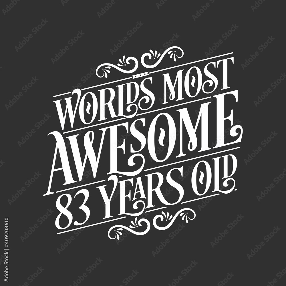 83 years birthday typography design, World's most awesome 83 years old