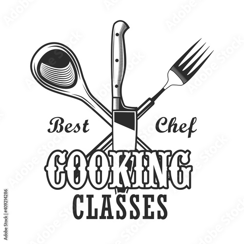 Best cooking classes label design. Monochrome element with crossed knife, spoon, and fork vector illustration with text. Workshop and course from chef concept for stamps and emblems templates