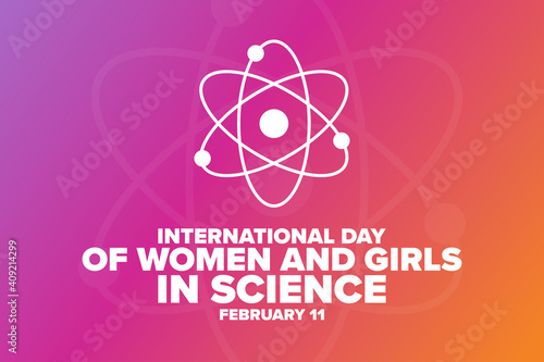 International Day of Women and Girls in Science. February 11. Holiday concept. Template for background, banner, card, poster with text inscription. Vector EPS10 illustration.