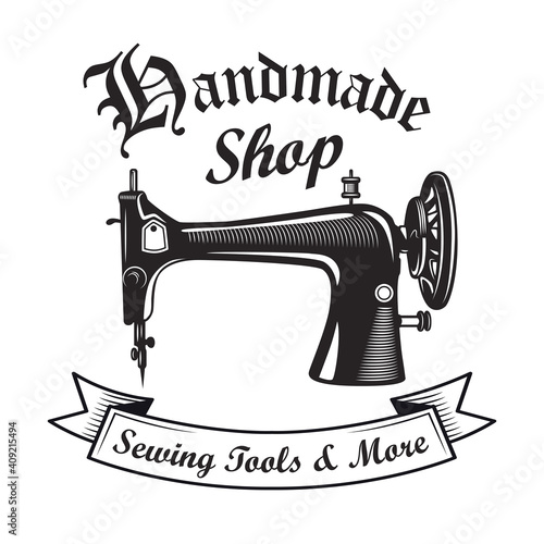 Retro sewing machine emblem template for tailor store. Vector illustrations of tailoring instrument or tool. Craft concept for handmade shop or sewing classes emblem design