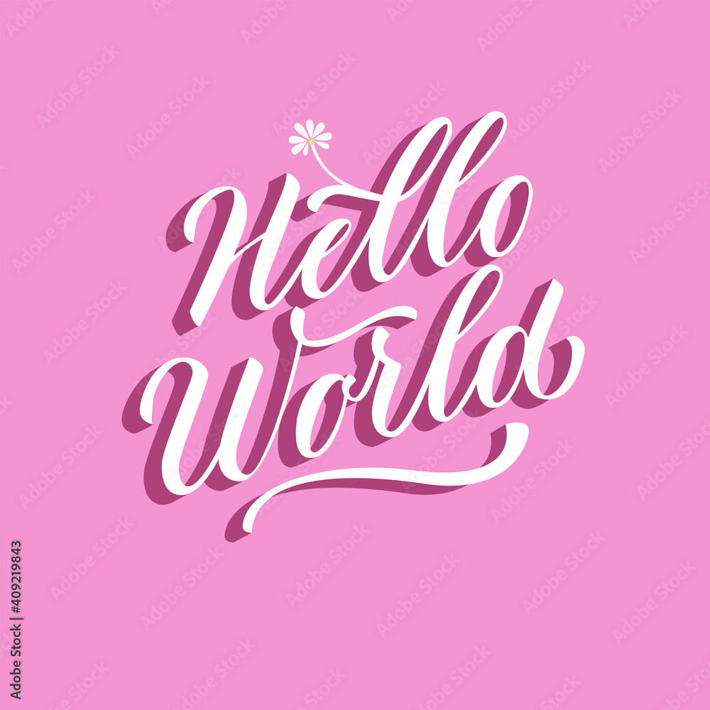 Hello world lettering vector illustration .Girls pink background .