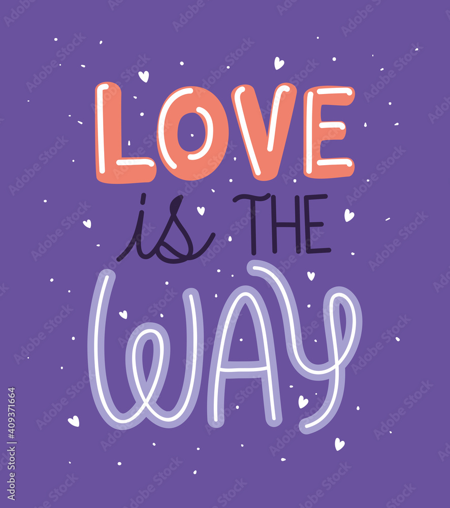 love is the way lettering on purple background