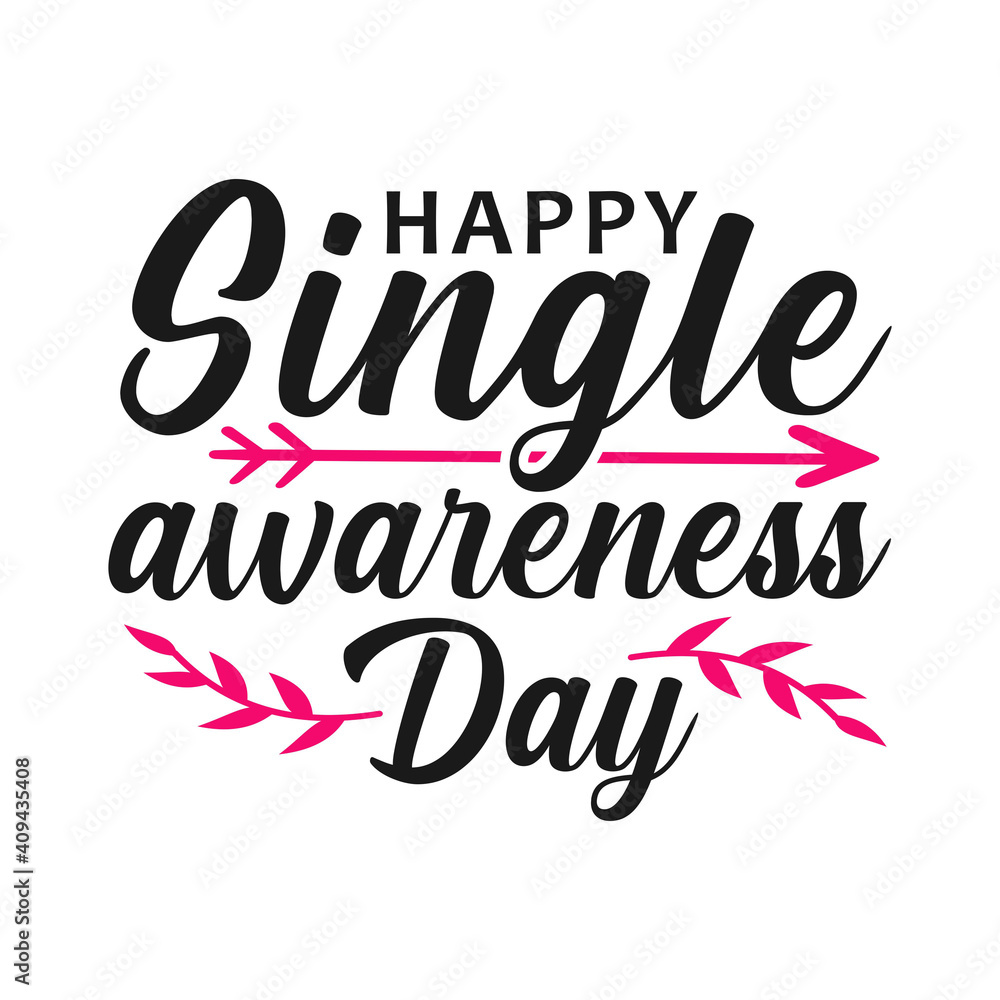 Happy single awareness day, funny valentine day vector illustration Happy single awareness day, funny valentine day vector illustration
