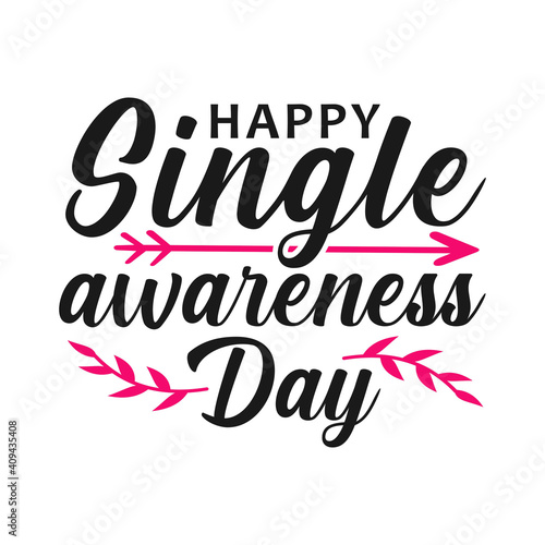 Happy single awareness day, funny valentine day vector illustration