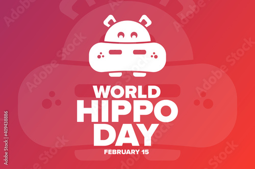 World Hippo Day. February 15. Holiday concept. Template for background, banner, card, poster with text inscription. Vector EPS10 illustration.