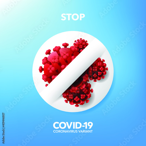 Coronavirus variant vector. Stop Covid-19 coronavirus or 2019 ncov 3d illustration. Vector illustration Background.