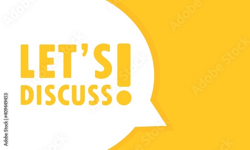 Let s discuss speech bubble banner. Can be used for business, marketing and advertising. Vector EPS 10. Isolated on white background