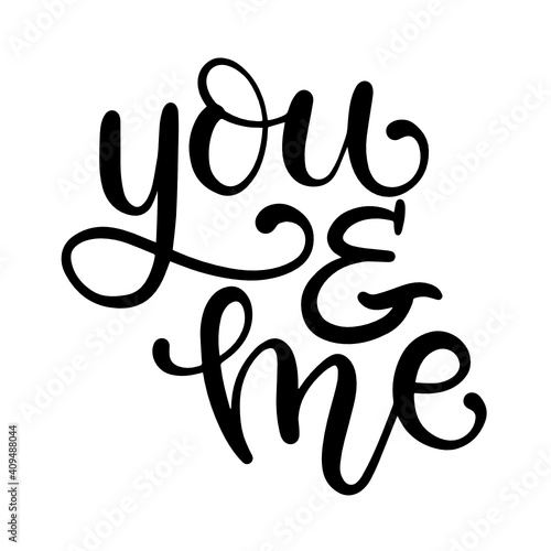 You and Me - Hand lettered SVG photo