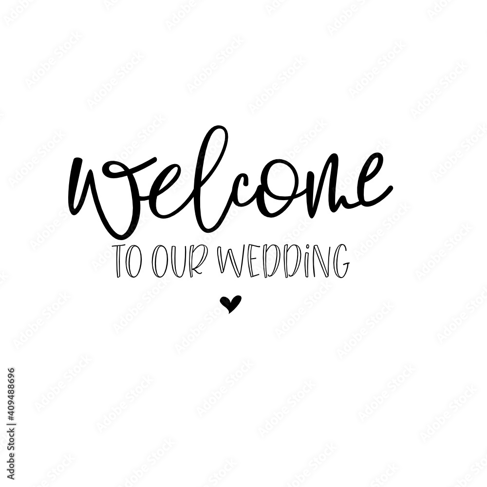 Welcome to our Wedding - SVG