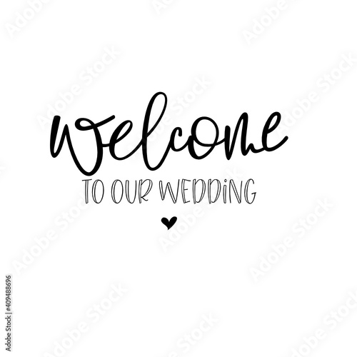 Welcome to our Wedding - SVG