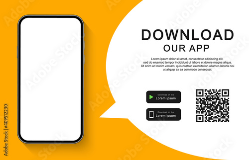 Download our app for mobile phone. Advertising banner for downloading mobile app. Mockup smartphone with empty screen for your app. Vector illustration.