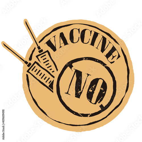 Vector no injection icon, grunge round stamp seal with syringe and text No. Not Vaccine seal. Flat icon on craft background. Not Vaccinated stamp seal grunge texture. COVID-19. anti-vaccines