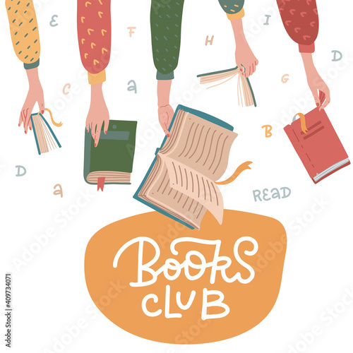 Cute cartoon illustration of Reading club. Open books in human hands, letters and words around. Colorful hand drawn graphic concept. Vector design with lettering.