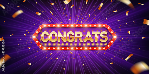 Congrats. Retro congratulation banner with glowing light bulbs and golden confetti on a burst purple background. Winners of poker, jackpot, roulette, cards or lottery.