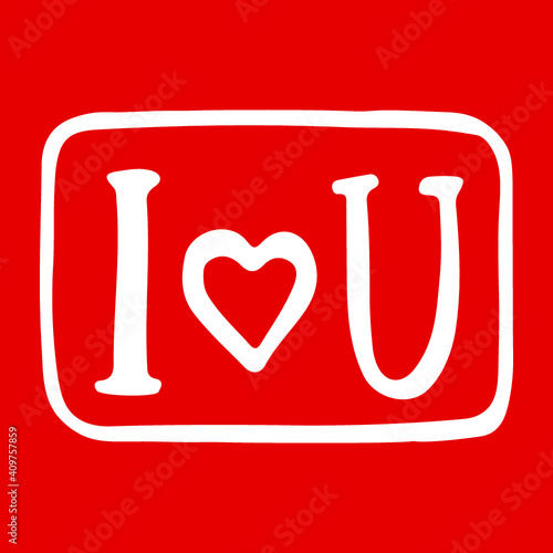 Inscription “I love you”. Handwritten by brush and ink abbreviated text with heart symbol. Valentine's Day holiday card. Vector illustration.