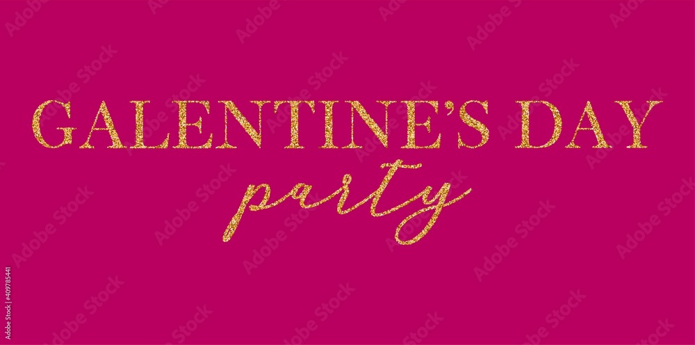 Galentine's Day party handwritten calligraphy vector quote with golden glitter particles