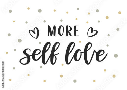 More self love hand drawn lettering. Self care quote.