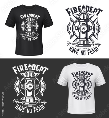 Tshirt print with water hydrant, vector apparel mockup for firefighters department. Fire rescue dept team emergency service black and white t shirt print design isolated monochrome label or emblem
