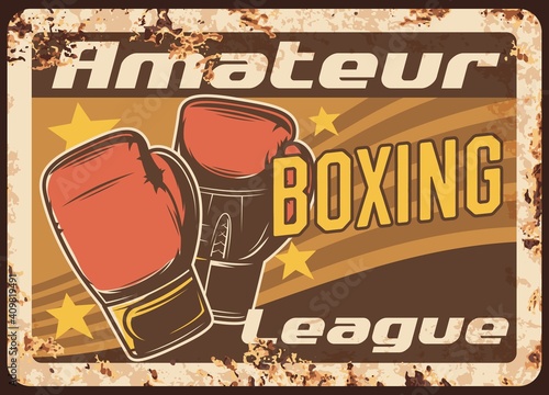 Boxing metal plate rusty, box sport and fight club league vector vintage retro poster. MMA kickboxing, boxer punching gloves and champion stars, amateur boxing tournament, sign or metal rust plate