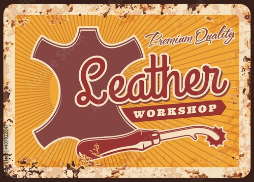 Leather workshop vector rusty metal plate with serrate edge marker and piece of skin for tailoring works. Atelier or studio promo vintage rust tin sign, sewing tools store ferruginous retro poster