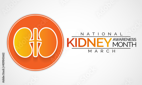 National Kidney month observed annually in March to raise awareness about kidney disease. Vector illustration.