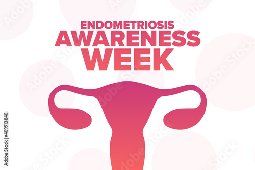 Endometriosis Awareness Week. Holiday concept. Template for background, banner, card, poster with text inscription. Vector EPS10 illustration.