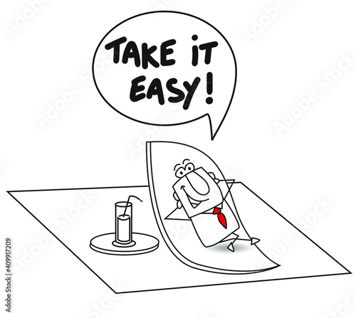 Joe is very quiet and he says take it easy