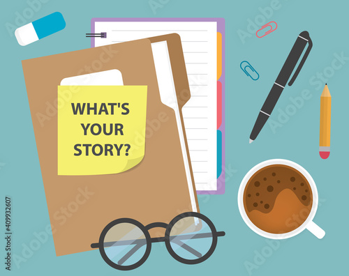 what is your story written on yellow sticky note on desk- vector illustration