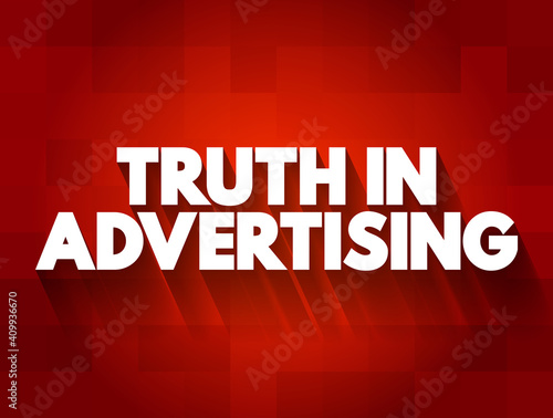 Truth In Advertising text quote, concept background