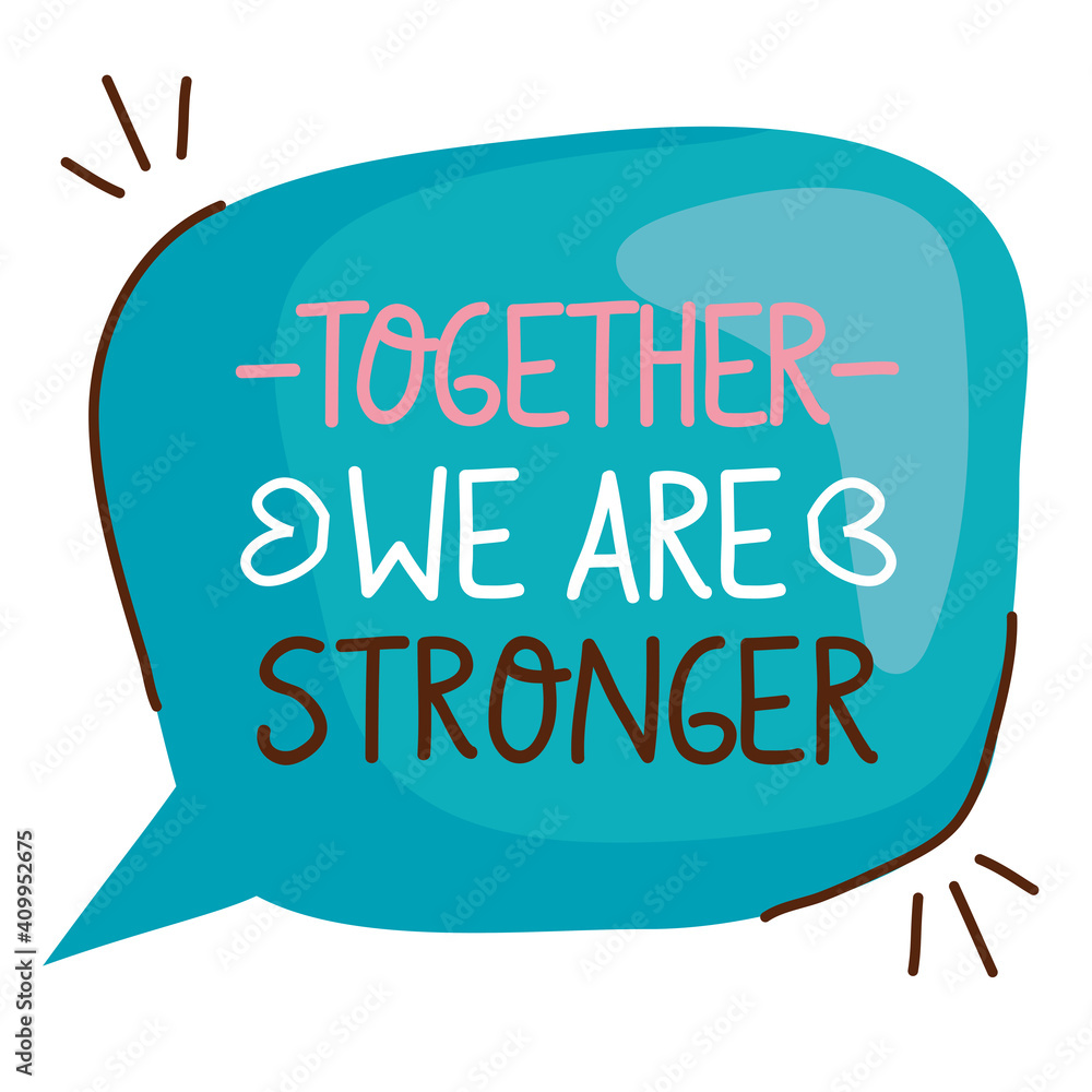 we are stronger together lettering with vector illustration design we are stronger together lettering with vector illustration design