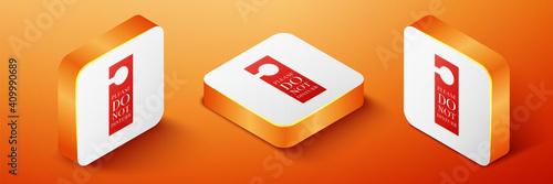 Isometric Please do not disturb icon isolated on orange background. Hotel Door Hanger Tags. Orange square button. Vector.