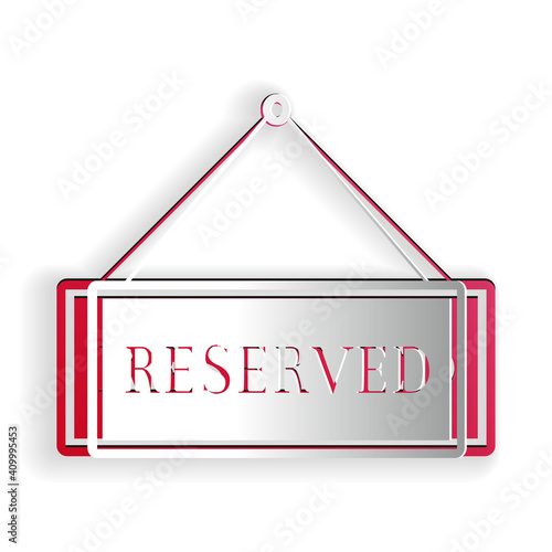 Paper cut Hanging sign with text Reserved sign icon isolated on white background. Business theme for cafe or restaurant. Paper art style. Vector.
