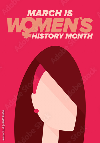 Women's History Month. Celebrated annual in March, to mark women’s contribution to history. Female symbol. Women's rights. Girl power in world. Poster, postcard, banner. Vector illustration