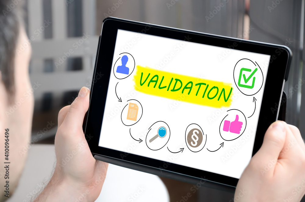 Validation concept on a tablet