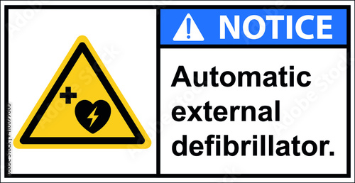 Storage Automatic external defibrillator.,Notice sign