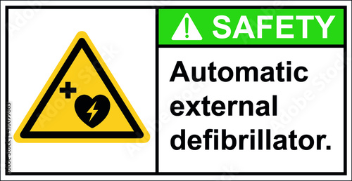 Storage Automatic external defibrillator.,Safety sign