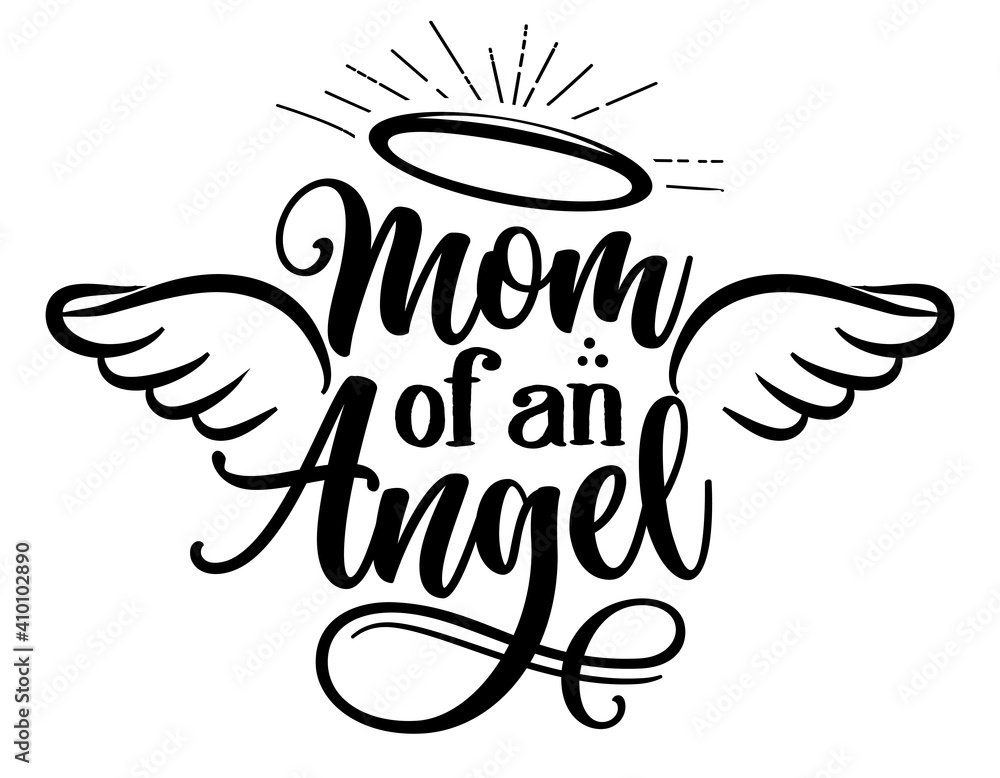 mom of on Angel Hand drawn beautiful memory phrase. Modern brush