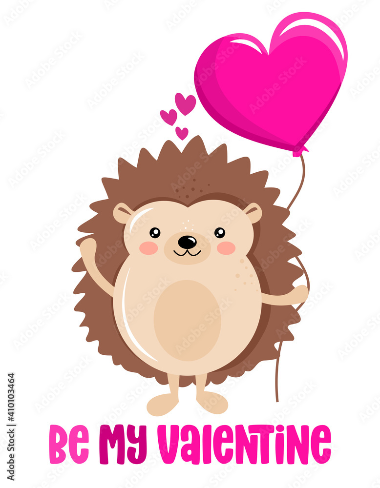Be my Valentine - Cute hand drawn hedgehog illustration kawaii style. Valentine's Day color poster. Good for posters, greeting cards, banners, textiles, gifts, shirts, mugs. Woodland animal love card.