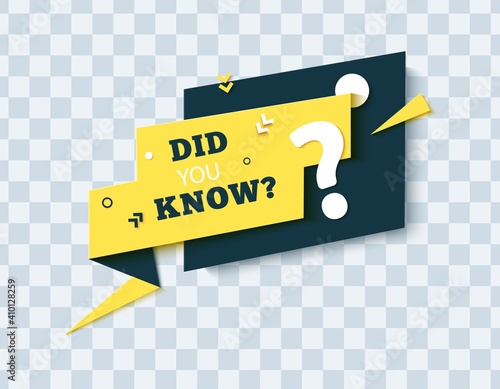 Did you know speech bubble in paper cut style. Quiz show yellow sticker in memphis retro style. 80s 90s banner with question mark and geometric shapes. Vector card illustration