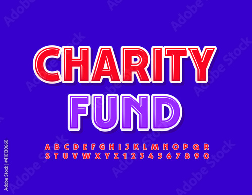 Vector bright flyer Charity Fund. Red modern Font. Creative set of Alphabet Letters and Numbers