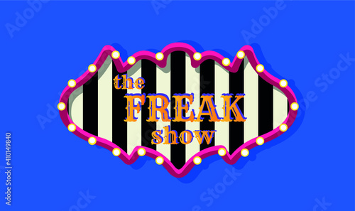 striped circus sign with colored lights. freak show. illuminated signboard on a blue background. isolated.