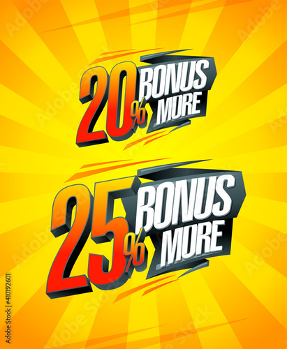 Bonus 20% more and 25% more, sale symbols set