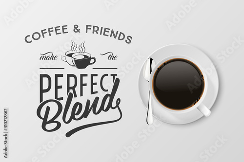 Vector 3d Realistic White Porcelain Ceramic Mug with Black Espresso, Mocha Isolated on White. Coffee Cup with Typography Quote, Phrase about Coffee. Stock Illustration. Design Template. Top View
