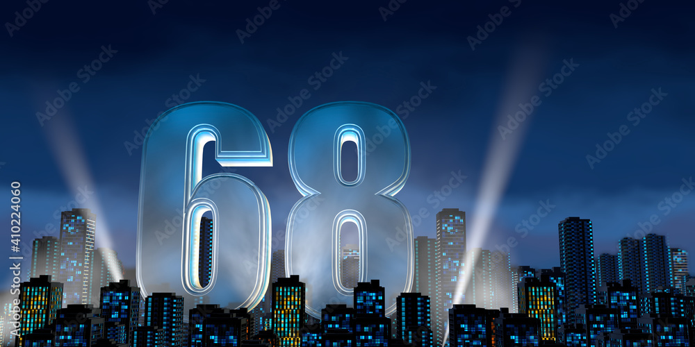 Number 68 in thick blue font lit from below with floodlights floating ...