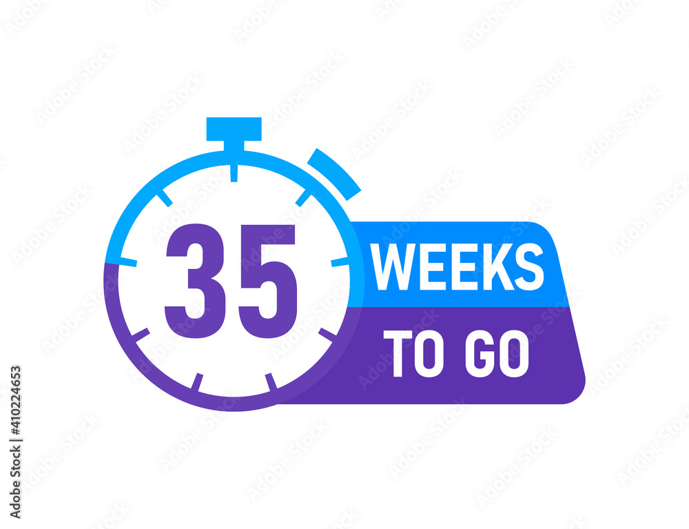 35 Weeks to go labels on white background 35 Weeks to go labels on white background