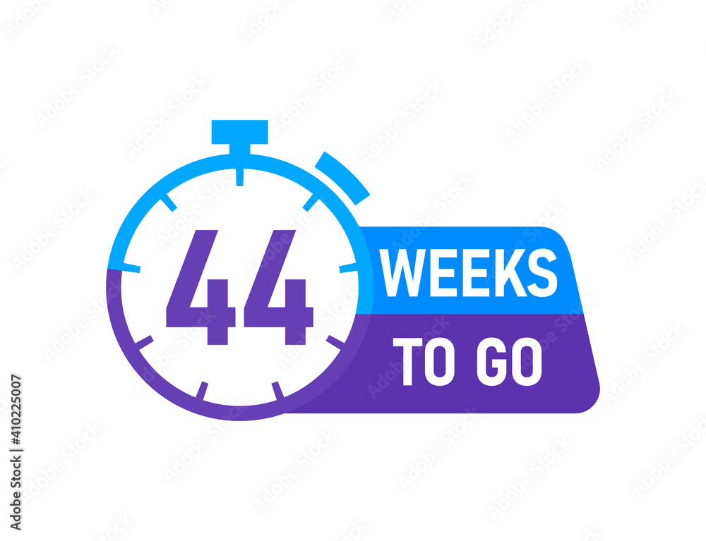 44 Weeks to go labels on white background 44 Weeks to go labels on white background