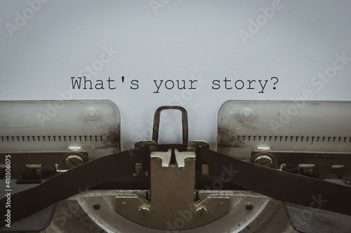 What's your story words typed on a vintage typewriter