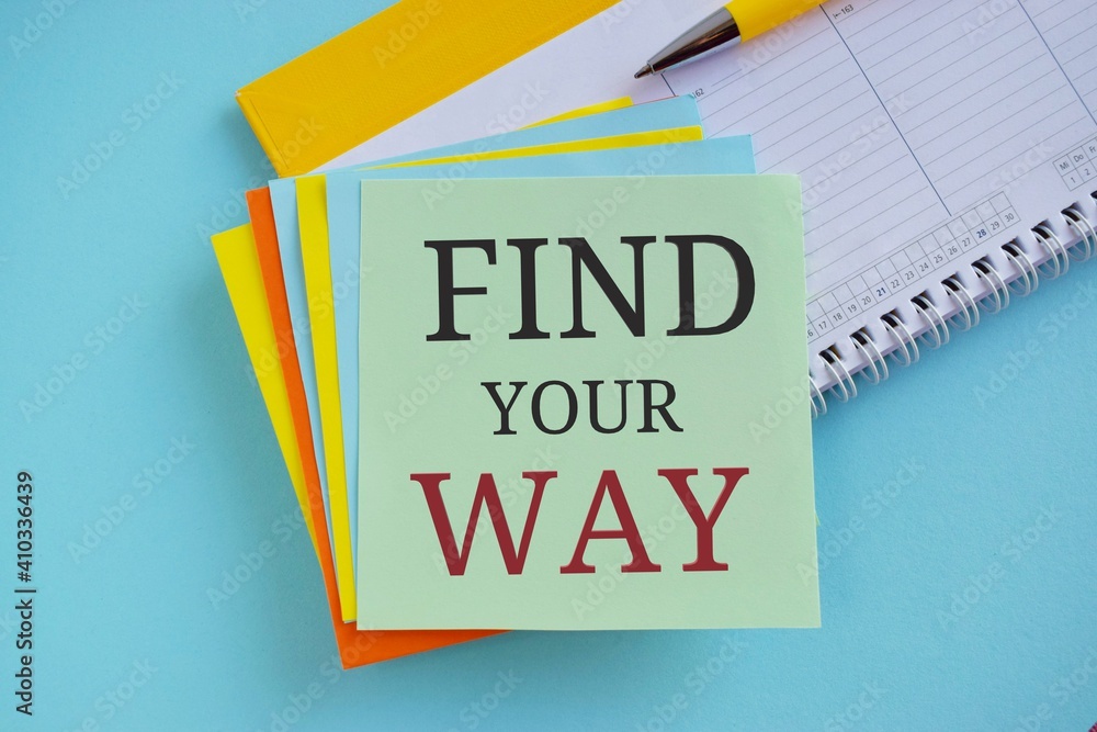 Find your way text message written on colorful sticker notes. Business personal life style motivation concept Find your way text message written on colorful sticker notes. Business personal life style motivation concept